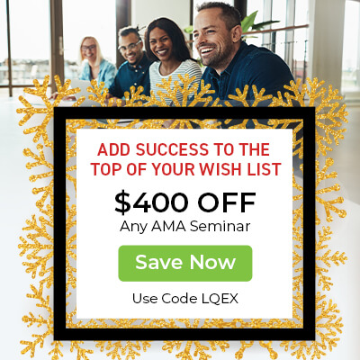 Holiday Special - $400 OFF Any AMA Seminar