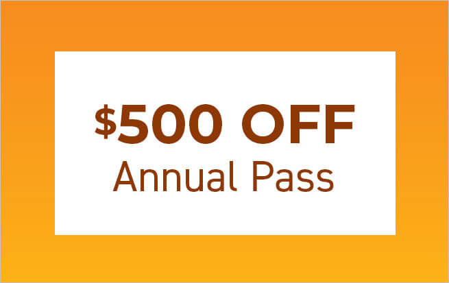 $500 OFF Annual Pass 