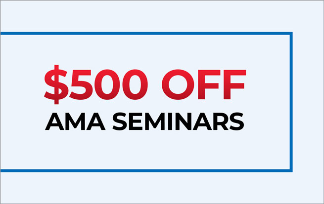 $500 off AMA Seminars