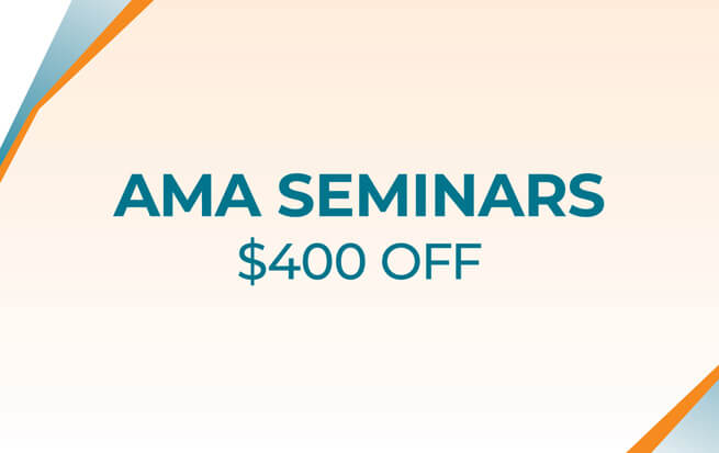 $400 Off AMA Seminars