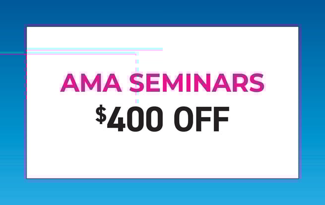 $400 Off AMA Seminars-In-person and Live Online Training