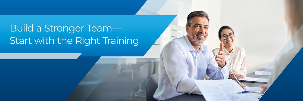 Build a Stronger Team—Start with the Right Training