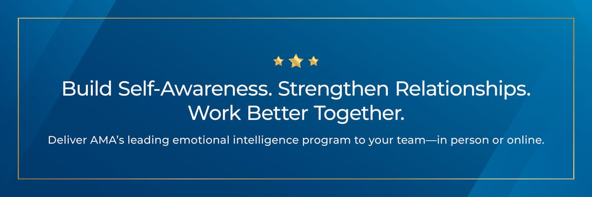 Bring to Your Company: Developing Your Emotional Intelligence 