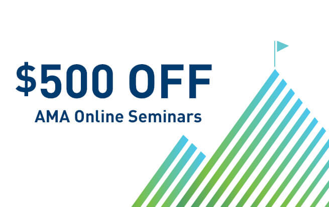 $500 Off Any AMA Online Seminar