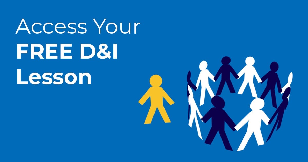 Access Your FREE D&I Lesson